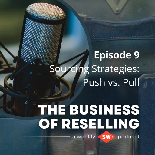 the-business-of-reselling-episode-9-push-vs-pull-storage-warrior-vancouver